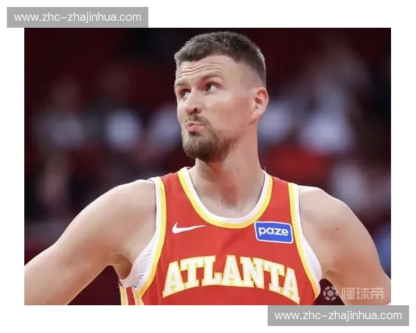 引进波尔津吉斯补强内线 勇士仍被视为季后赛级别球队